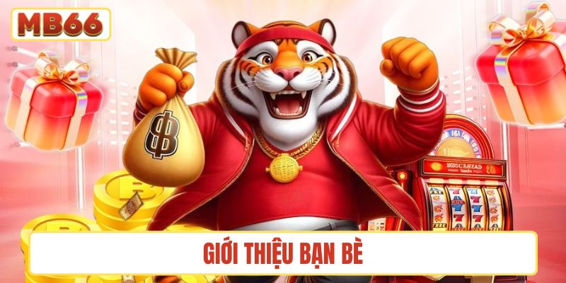 Giới thiệu bạn bè