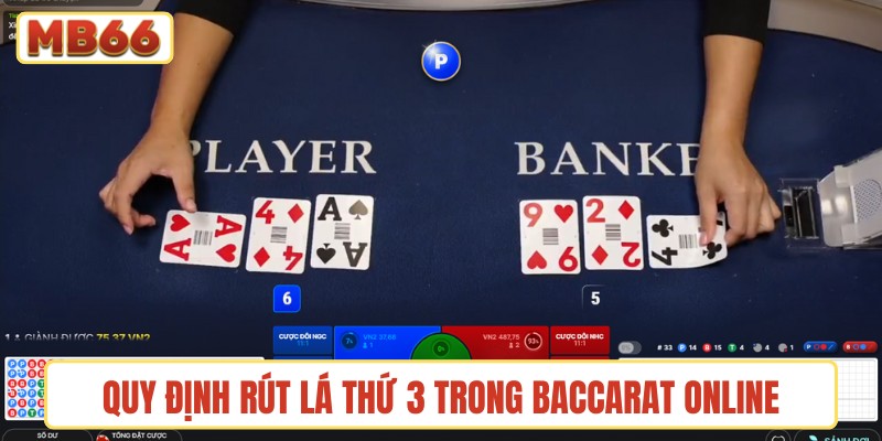 Quy định rút lá thứ 3 trong Baccarat online